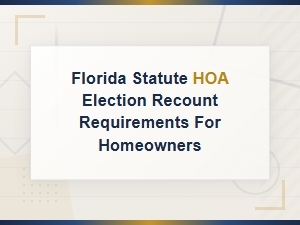 How to File an Hoa Election Recount Request in Florida