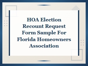 Florida Hoa Election Recount Request Form