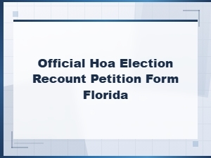 Florida Hoa Election Recount Petition Form